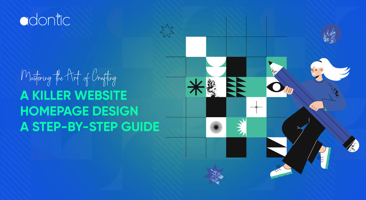 Mastering the Art of Crafting a Killer Website Homepage Design A Step by Step Guide